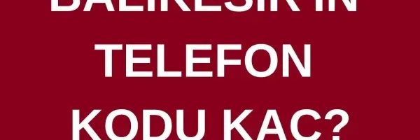 Balıkesir Alan Kodu 26 mı? Doğru Kod ve Kritik Detaylar - Kapak Görseli